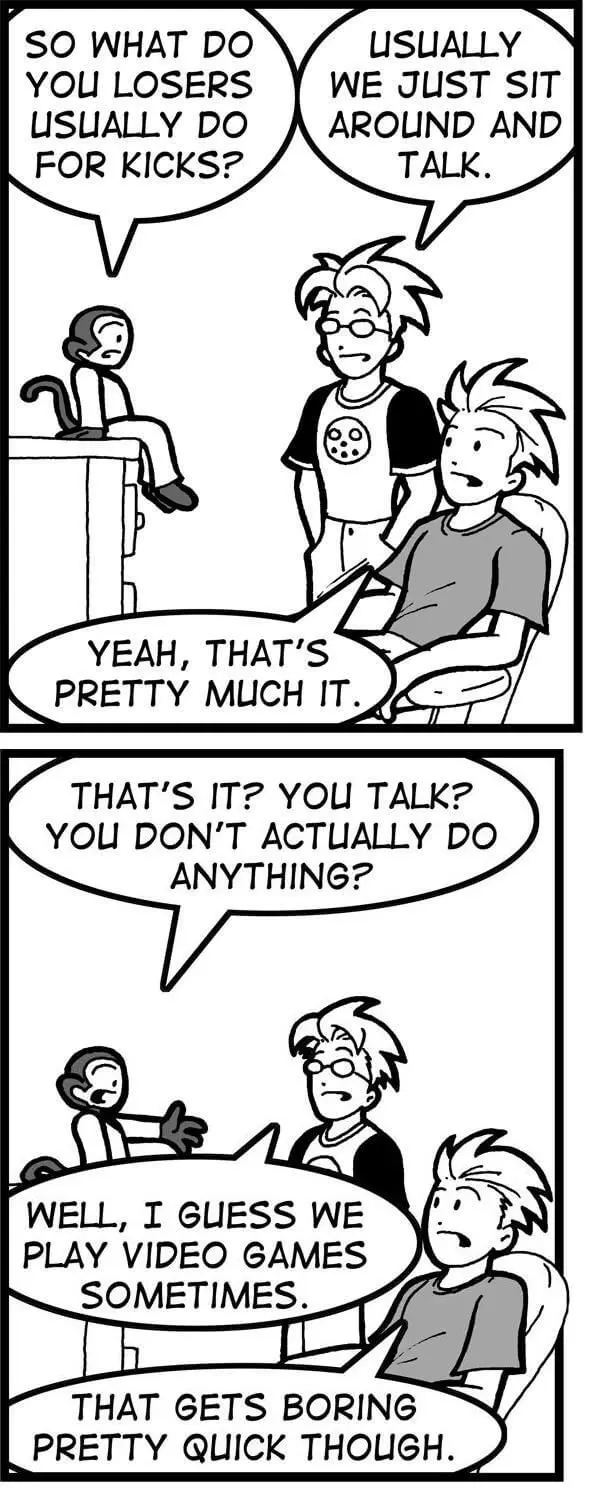 Usually we sit around and talk