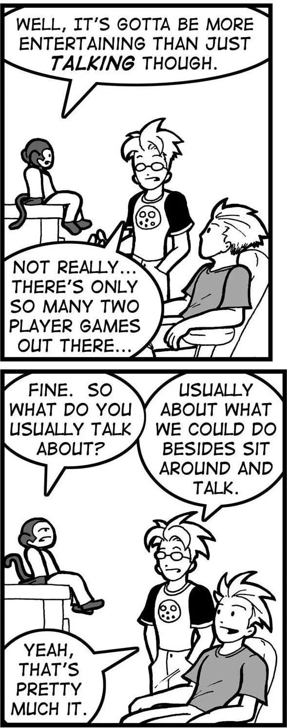 Usually we sit around and talk